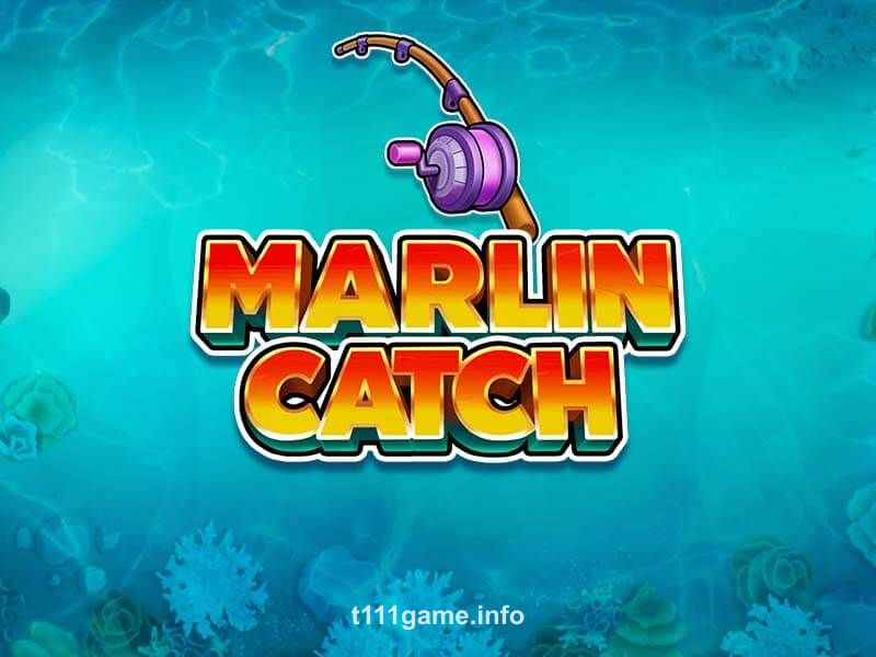 Marlin Catch